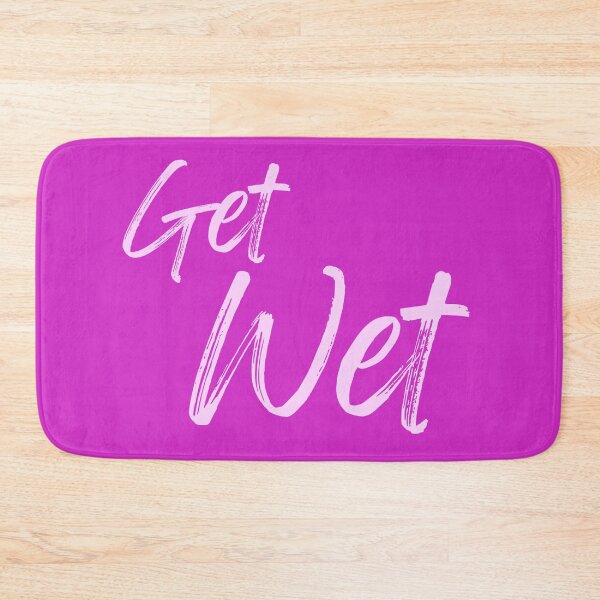 Item preview, Get Wet Bright Fuschia Script designed and sold by Sunshine-Dreams.
