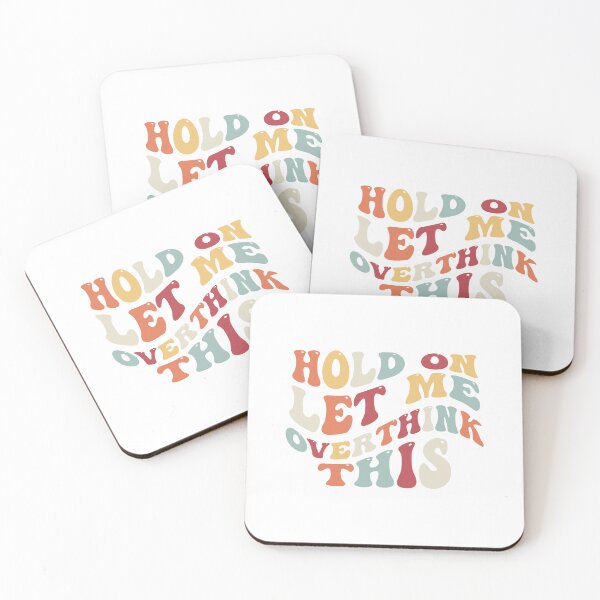 Item preview, Hold on let me overthink this designed and sold by kcgfx.