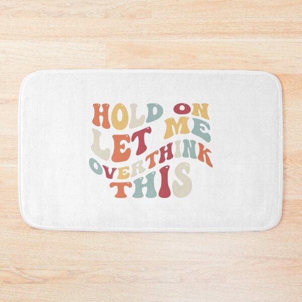 Item preview, Hold on let me overthink this designed and sold by kcgfx.