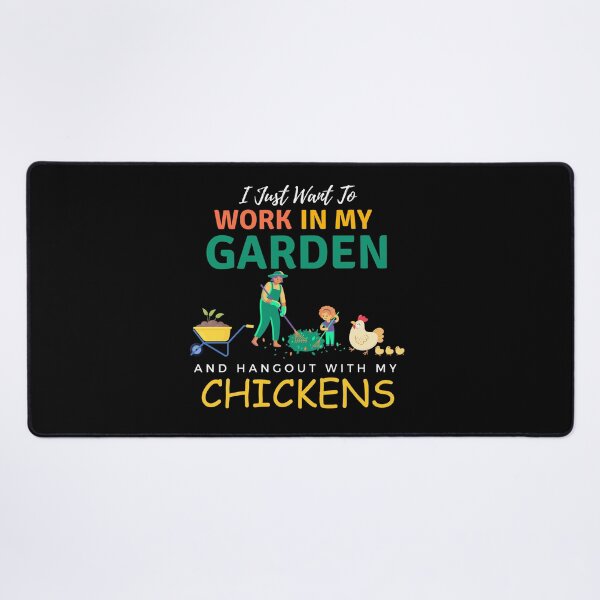 Item preview, I Just Want To Work In My Garden And Hangout With My Chickens Gardening Farming designed and sold by Wiss2Arts.