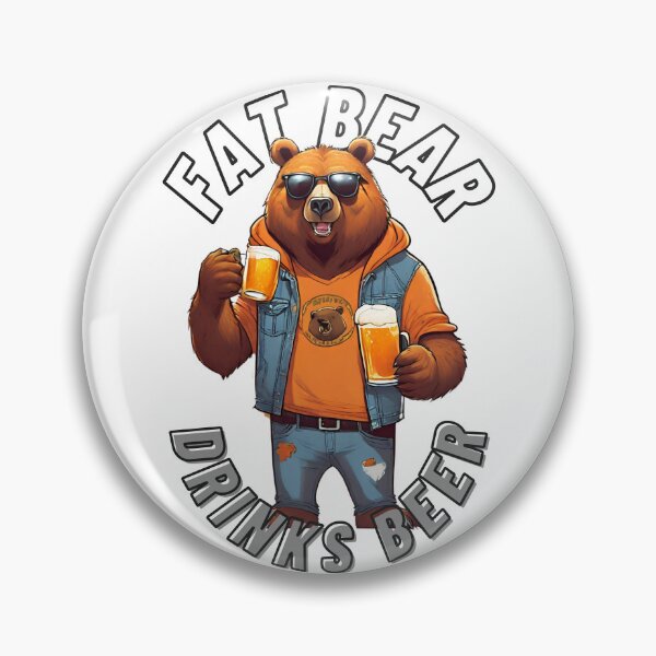 Item preview, Fat Bear Drinks Beer - Humorous Designs designed and sold by 3dozecreations.