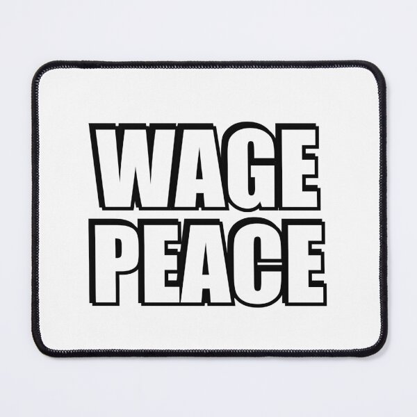 Item preview, WAGE PEACE designed and sold by Inspirationmotivation.