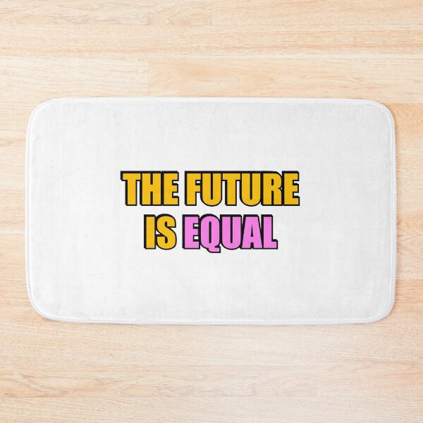 Item preview, The Future Is Equal  designed and sold by Inspirationmotivation.
