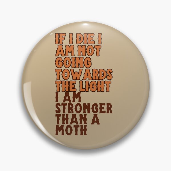 Item preview, I'm Stronger Than A Moth Silly Text designed and sold by Pink Ribbon.