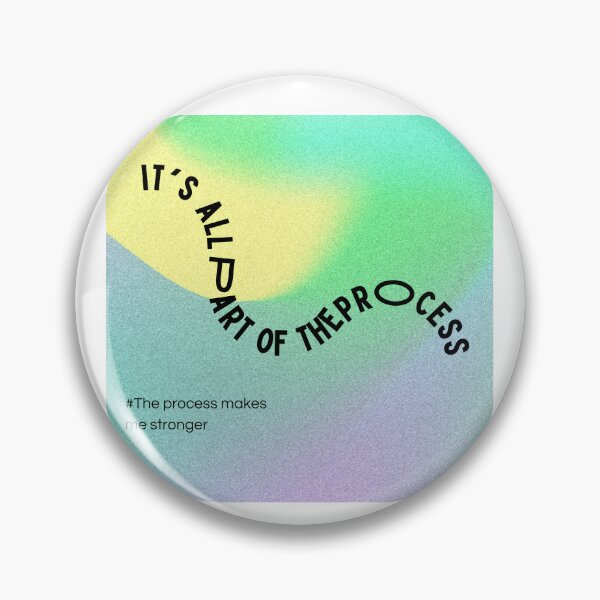 Item preview, The process makes me strong designed and sold by SWbyG.