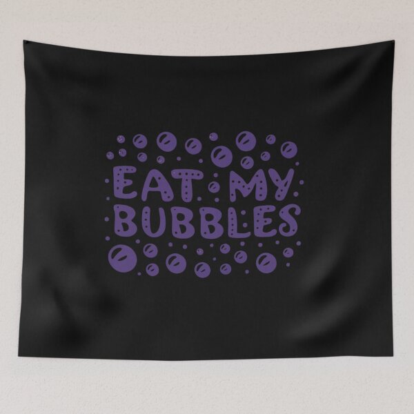 Item preview, Eat My Bubbles  designed and sold by AZ1-Store.