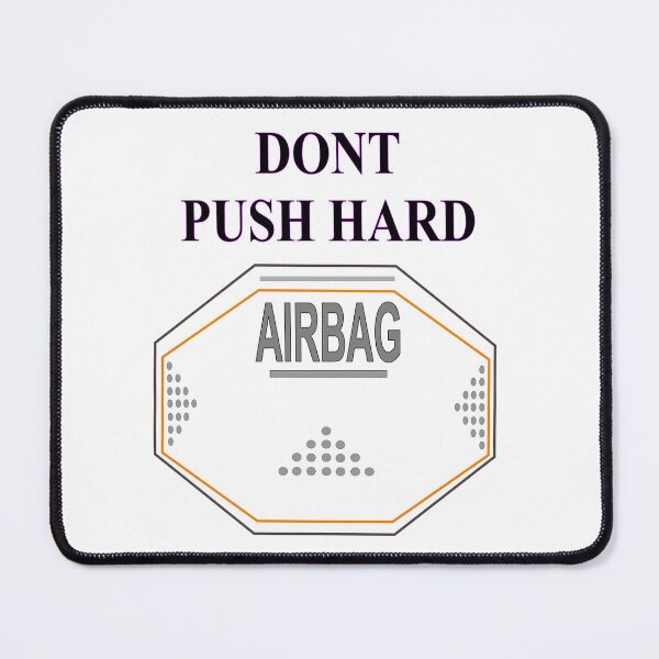 Item preview, Airbag Dont push hard designed and sold by Redmoon9.