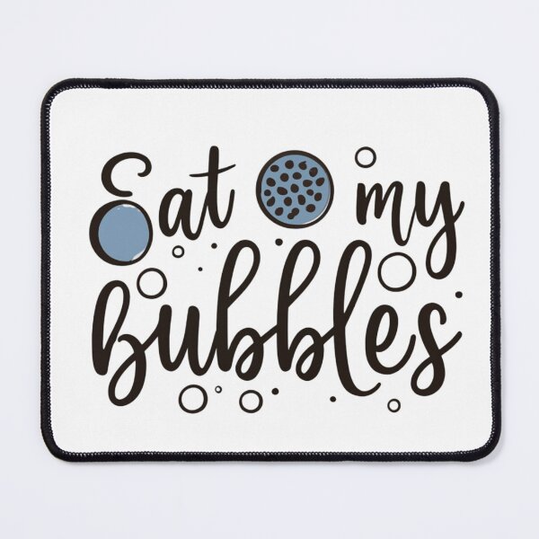 Item preview, Eat My Bubbles  designed and sold by AZ1-Store.