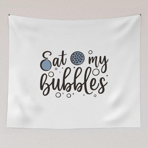 Item preview, Eat My Bubbles  designed and sold by AZ1-Store.