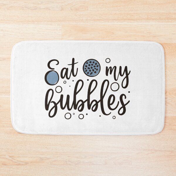 Item preview, Eat My Bubbles  designed and sold by AZ1-Store.