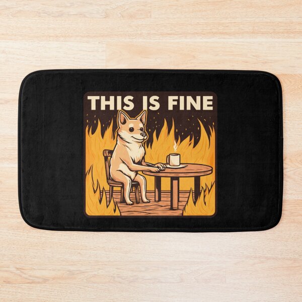 Item preview, This is Fine - Dog Meme designed and sold by ElLocoMus.
