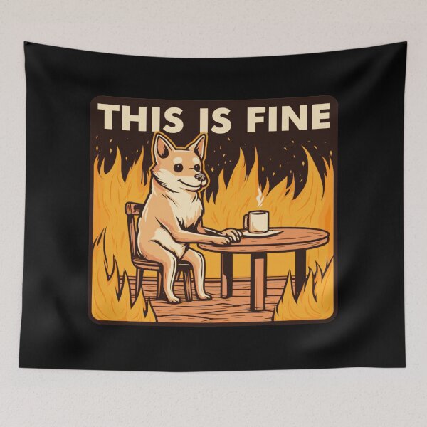 Item preview, This is Fine - Dog Meme designed and sold by ElLocoMus.