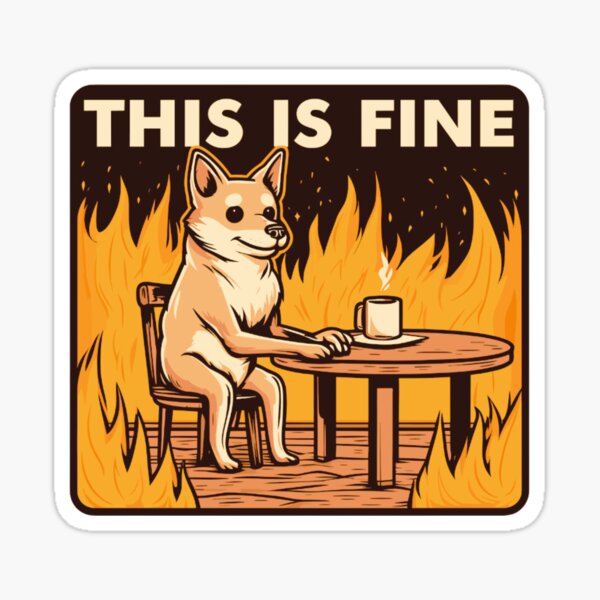 This Is Fine Meme Dog Stickers for Sale