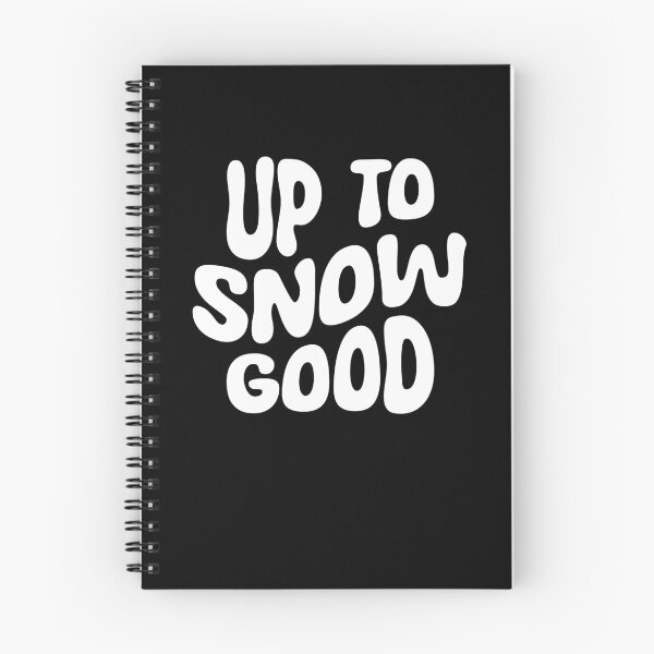 Item preview, Up To Snow Good Hello Winter Vibes Snow Life Winter Nights   designed and sold by RoguePixel.