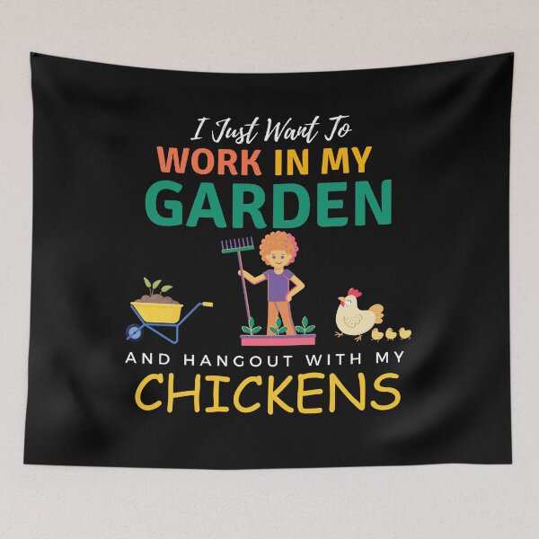 Item preview, I Just Want To Work In My Garden And Hangout With My Chickens Gardening Farming designed and sold by Wiss2Arts.