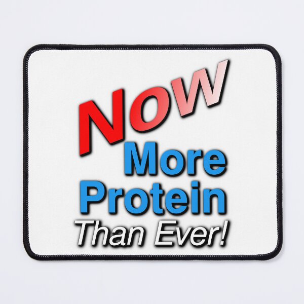 Item preview, NOW More Protein Than Ever! designed and sold by LaRoe Design.