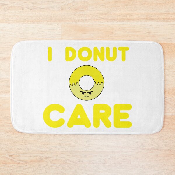 Item preview, I donut care  designed and sold by Josie37.