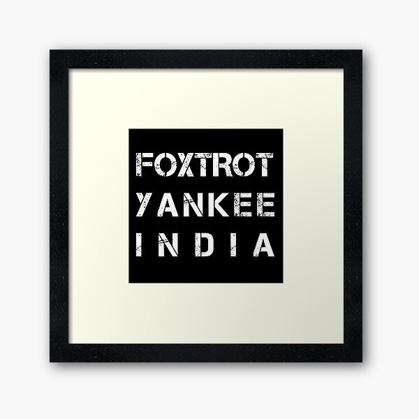 NATO Phonetic Alphabet - FYI - Foxtrot, Yankee, India Poster for