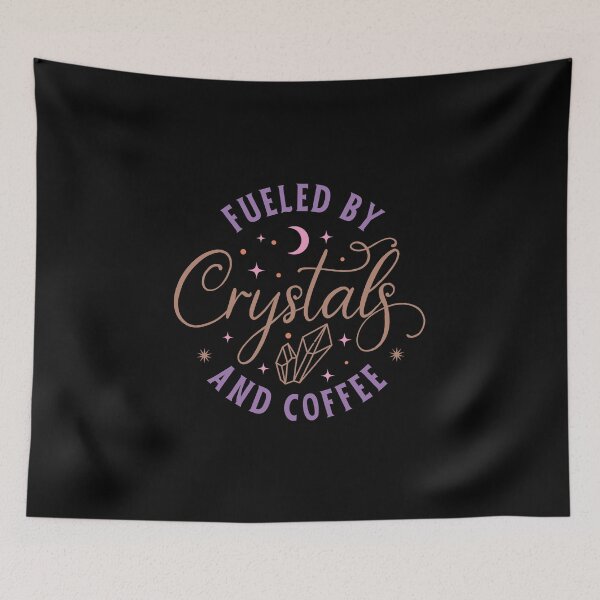 Item preview, Fueled by Crystals and Coffee designed and sold by SpaceBabe.