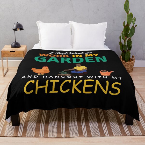 Item preview, I Just Want To Work In My Garden And Hangout With My Chickens Gardening Farming designed and sold by Wiss2Arts.