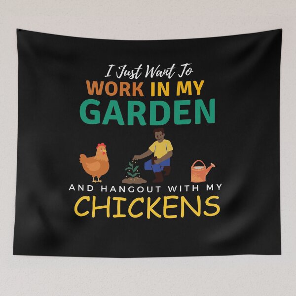 Item preview, I Just Want To Work In My Garden And Hangout With My Chickens Gardening Farming designed and sold by Wiss2Arts.