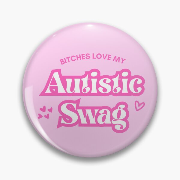 Artikelvorschau, B*tches Love My Autistic Swag Pink Ironic Aufkleber entworfen und verkauft von bubbleiel.
