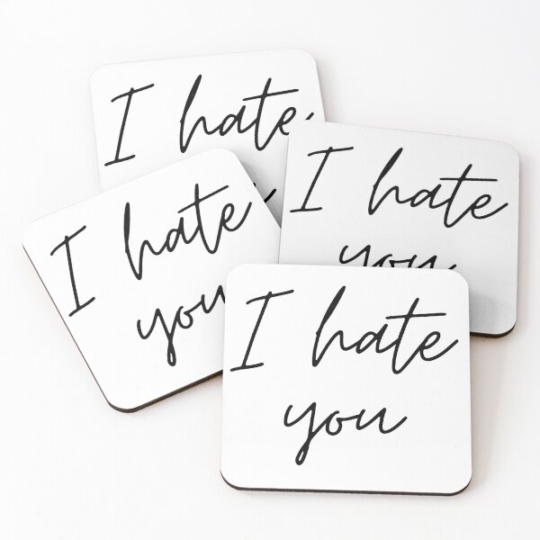 Item preview, I hate you  designed and sold by Pundamentally.