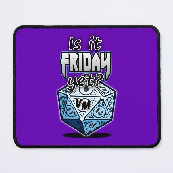 Item preview, Is it Friday Yet? designed and sold by GammarayPrints.