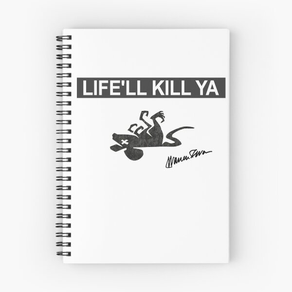Item preview, Life'll Kill Ya designed and sold by Corinne Alexa Jackson.