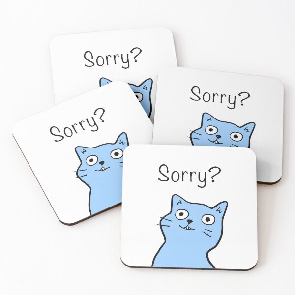 Item preview, Sorry? Cute Cat Design by ZeesDesign on Redbubble designed and sold by ZEESDESIGN.