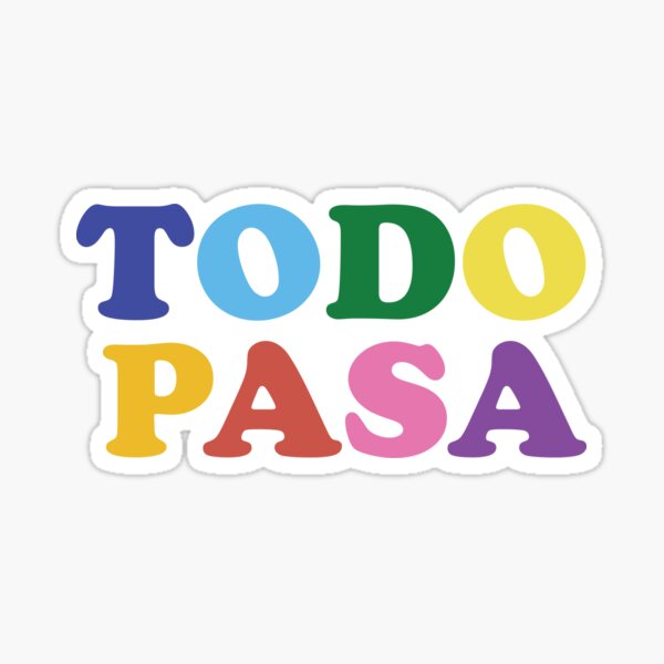 Item preview, Todo Pasa designed and sold by DesignPMG.