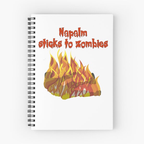Item preview, Napalm Sticks to Zombies designed and sold by LaserCowPress.