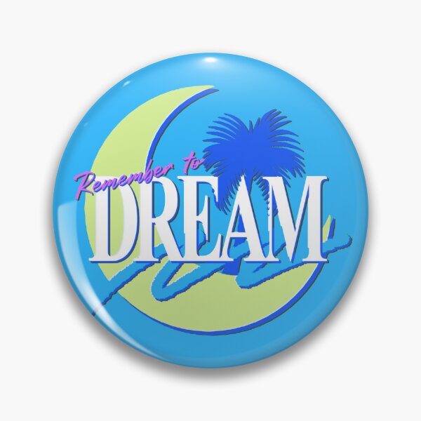 Item preview, Remember to Dream designed and sold by Gonzo's Rad Design Shop.
