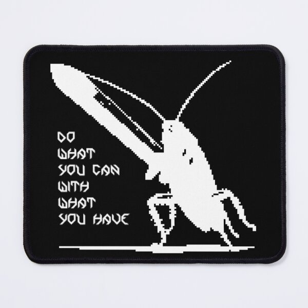 Item preview, Do what you can with what you have - roach ver. 2 designed and sold by R-A Designs.