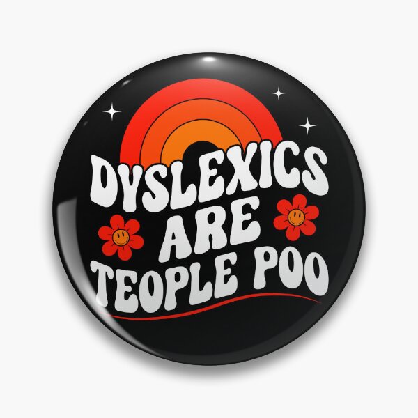 Item preview, Dyslexics Are Teople Poo Learning Disability Dyslexia T-shirt designed and sold by KGN  CREATIVITY.