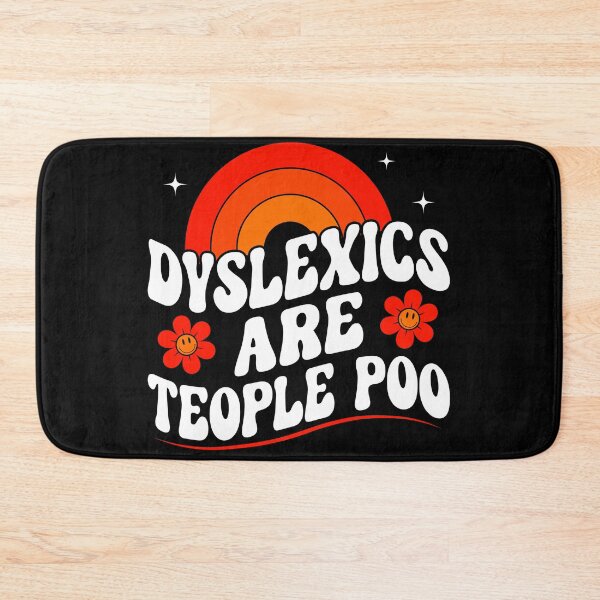 Item preview, Dyslexics Are Teople Poo Learning Disability Dyslexia T-shirt designed and sold by KGN  CREATIVITY.