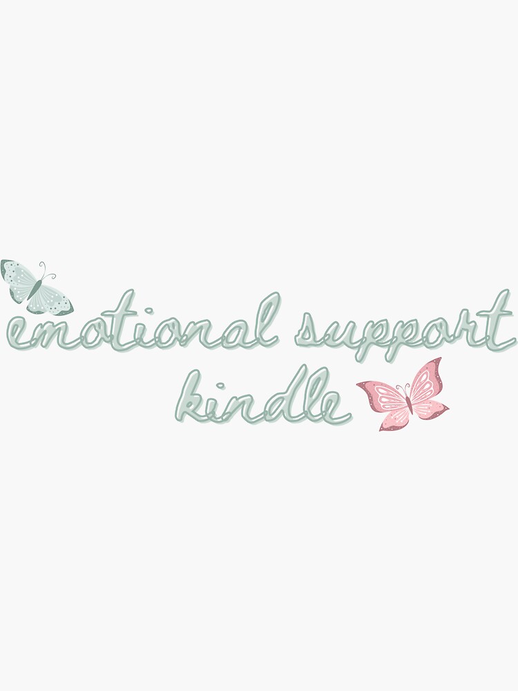 Emotional Support Kindle  Sticker for Sale by rosepetaltea