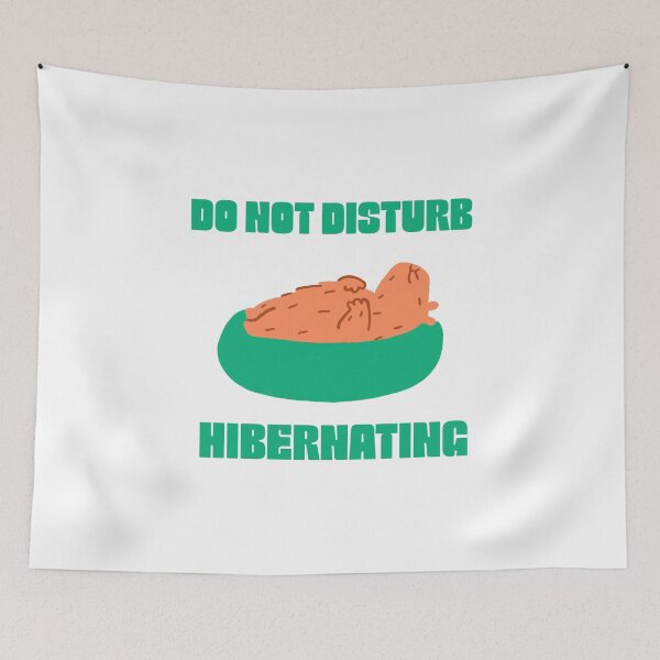Item preview, Do not disturb, hibernating designed and sold by dgutpro87.