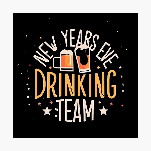 Item preview, New Year's Eve Drinking Team designed and sold by GalaxyGraffiti.