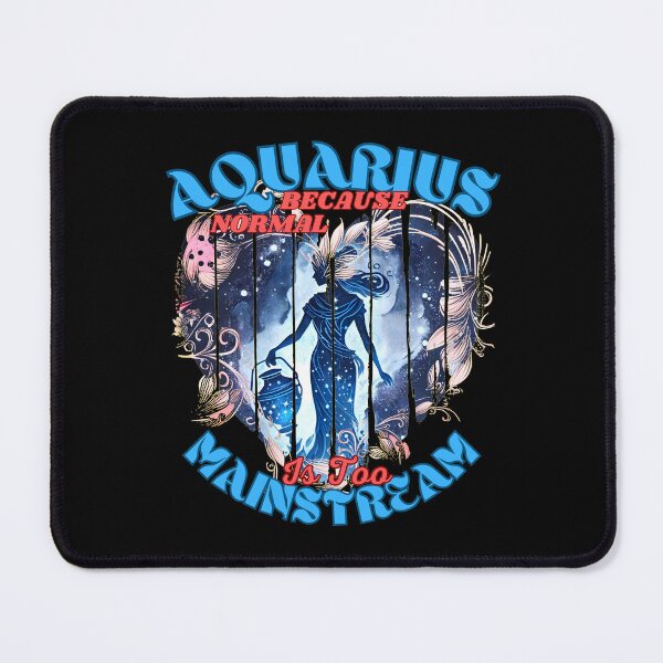 Item preview, Aquarius: Because Normal Is Too Mainstream. aquarius lover designed and sold by ZodiacWonders.