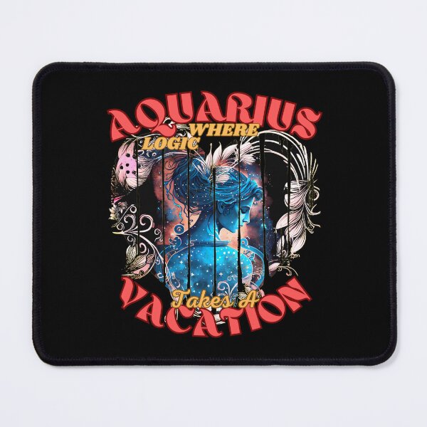 Item preview, Aquarius: Where Logic Takes A Vacation. aquarius rising designed and sold by ZodiacWonders.