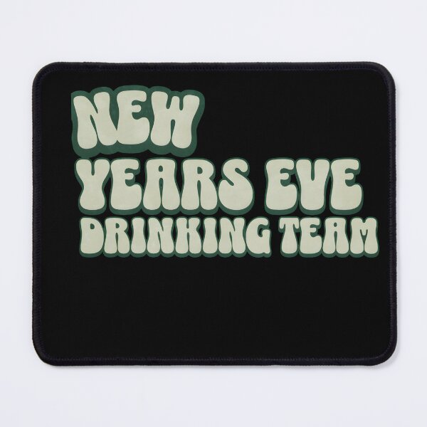 Item preview, New Year's Eve Drinking Team designed and sold by GalaxyGraffiti.