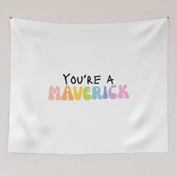 Item preview, You’re a maverick  designed and sold by Lavannya.
