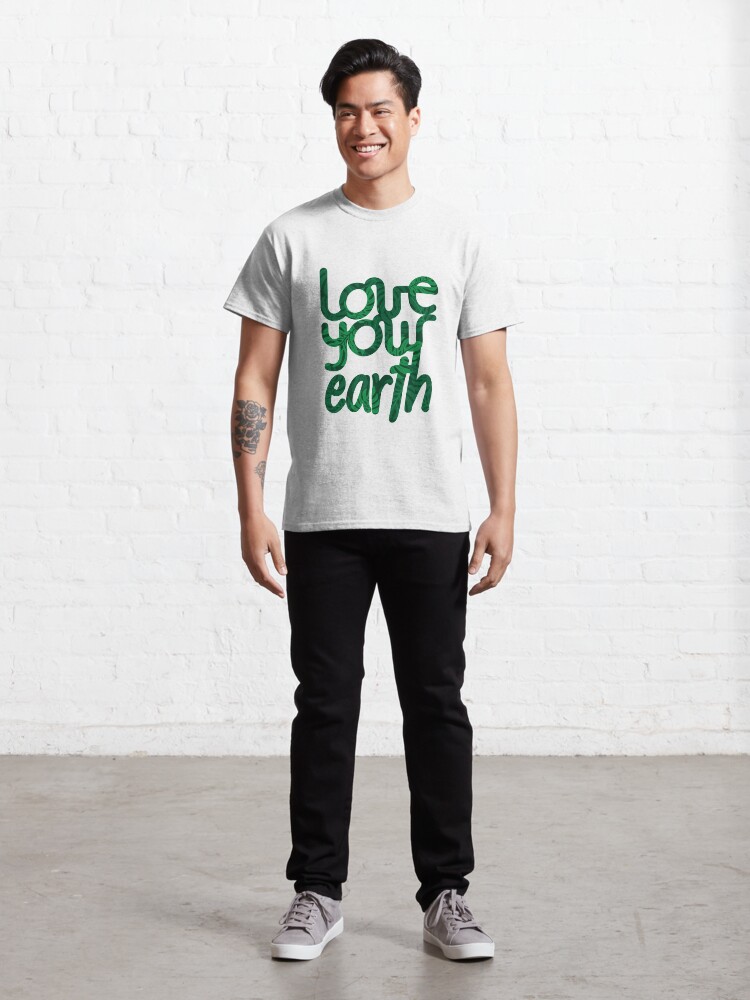 Alternate view of Love your Earth II Classic T-Shirt
