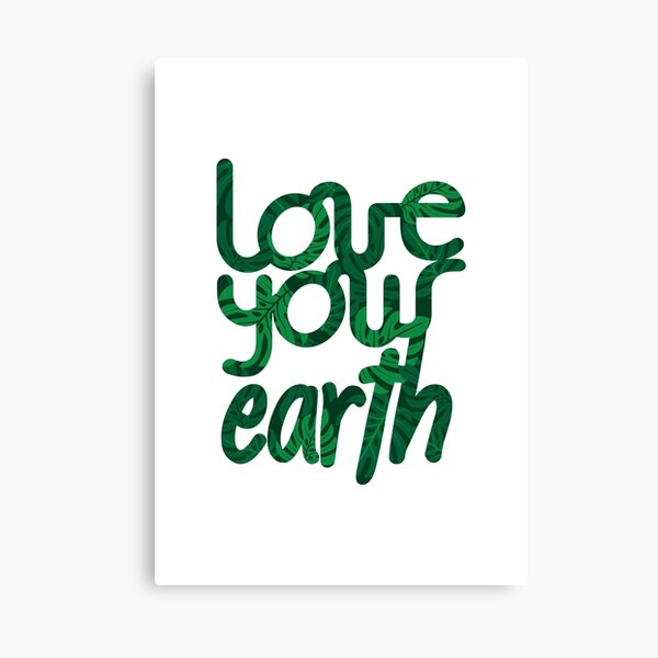 Love your Earth II Canvas Print