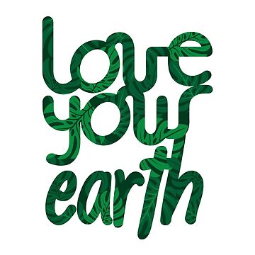 Artwork thumbnail, Love your Earth II by andreiasilvano