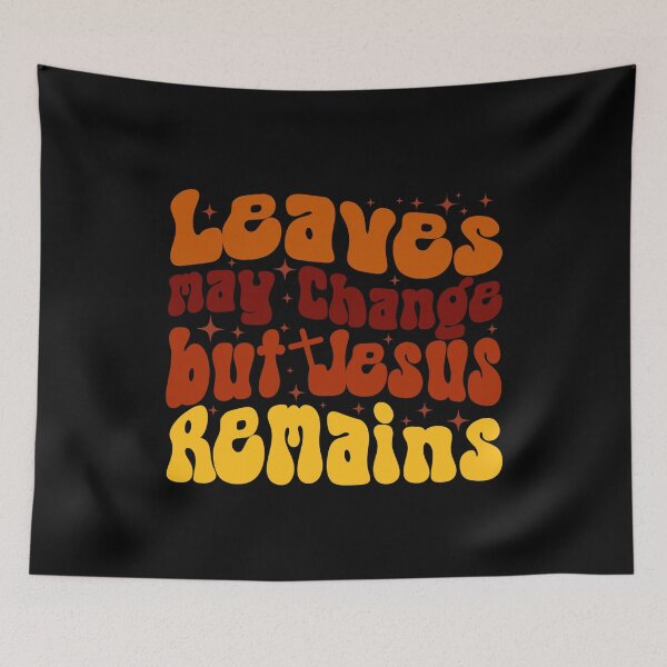Item preview, Christian Fall , Autumn Vibes , Jesus Remains , Fall Jesus , Thanksgiving T-Shirt designed and sold by stylishdzign.