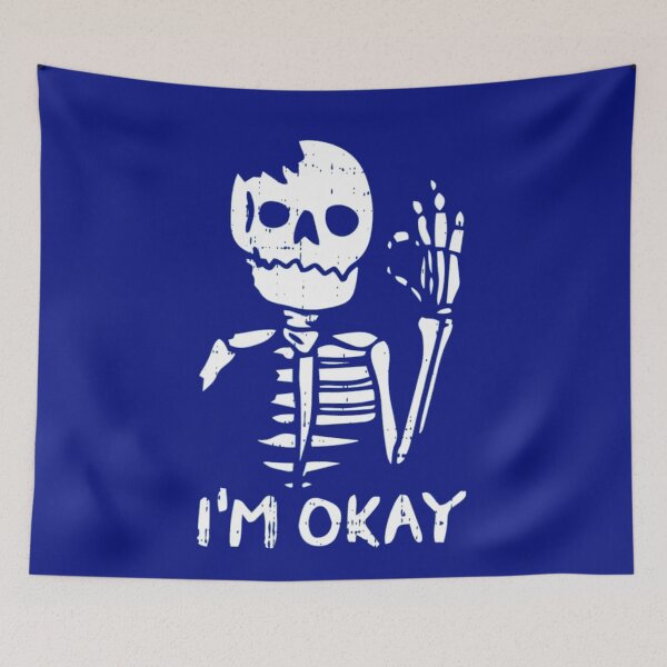 Item preview, I'm Okay Skeleton designed and sold by Corinne Alexa Jackson.