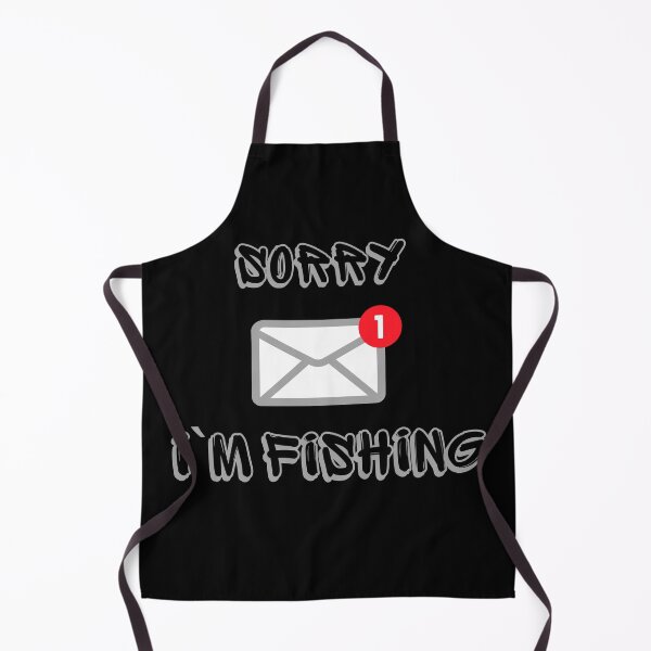 Item preview, Sorry, I`m fishing. Funny gift for loved ones designed and sold by Krzysztof Siwek.