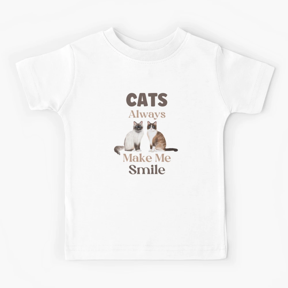 Cats Always Make Me Smile Kids T Shirt for Sale by HappyLifeCreate Redbubble